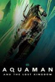 Aquaman and the Lost Kingdom 2023